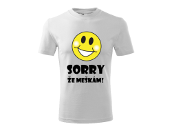 Tričko SORRY unisex