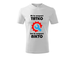 Tričko OTEC OPRAVÁR unisex